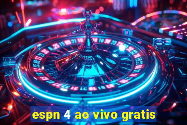 espn 4 ao vivo gratis